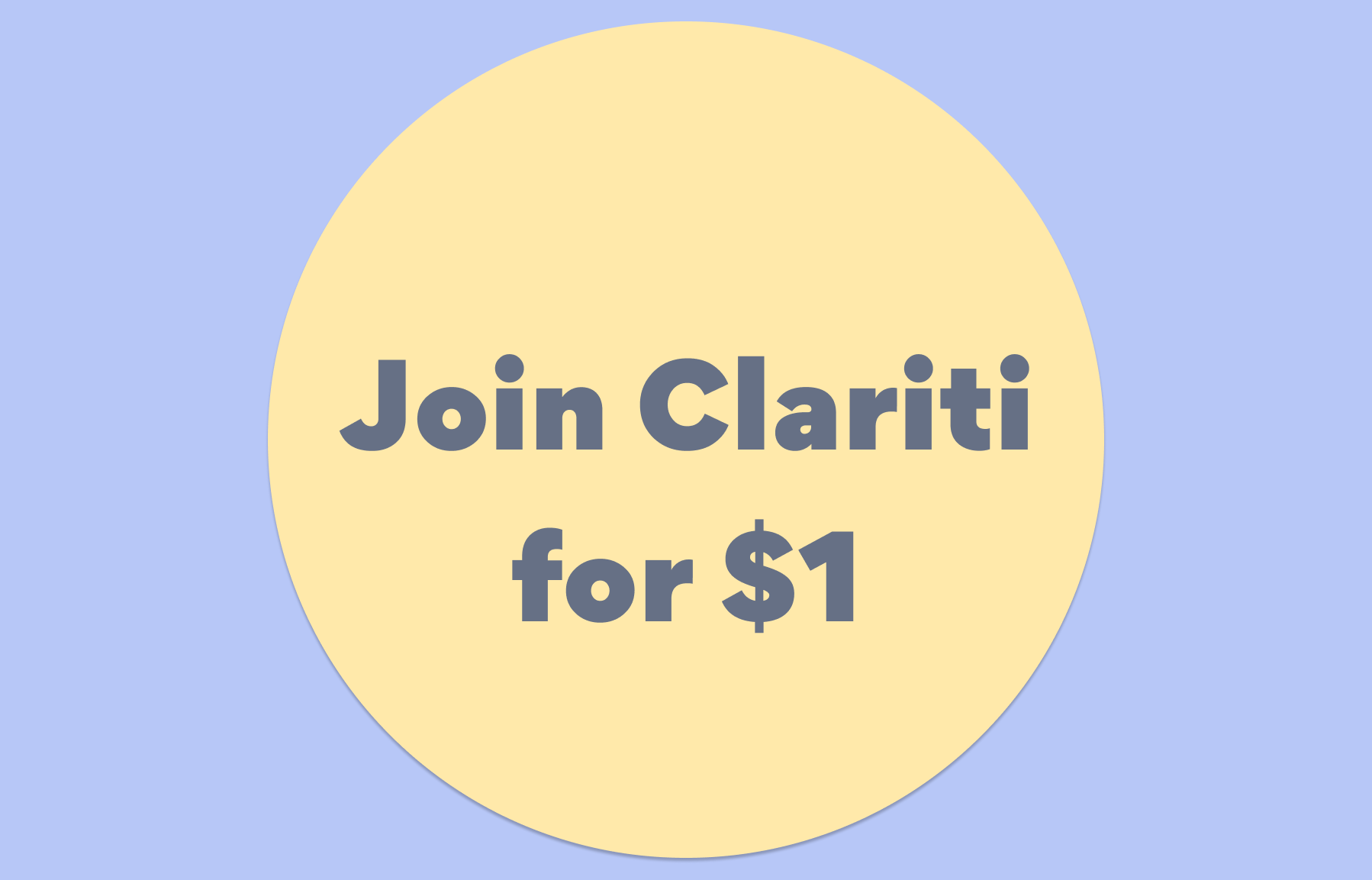 Join Clariti for $1