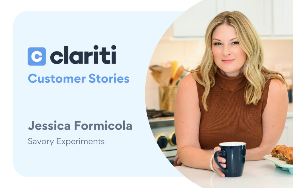 Clariti Customer Stories, Jessica Formicola from Savory Experiments