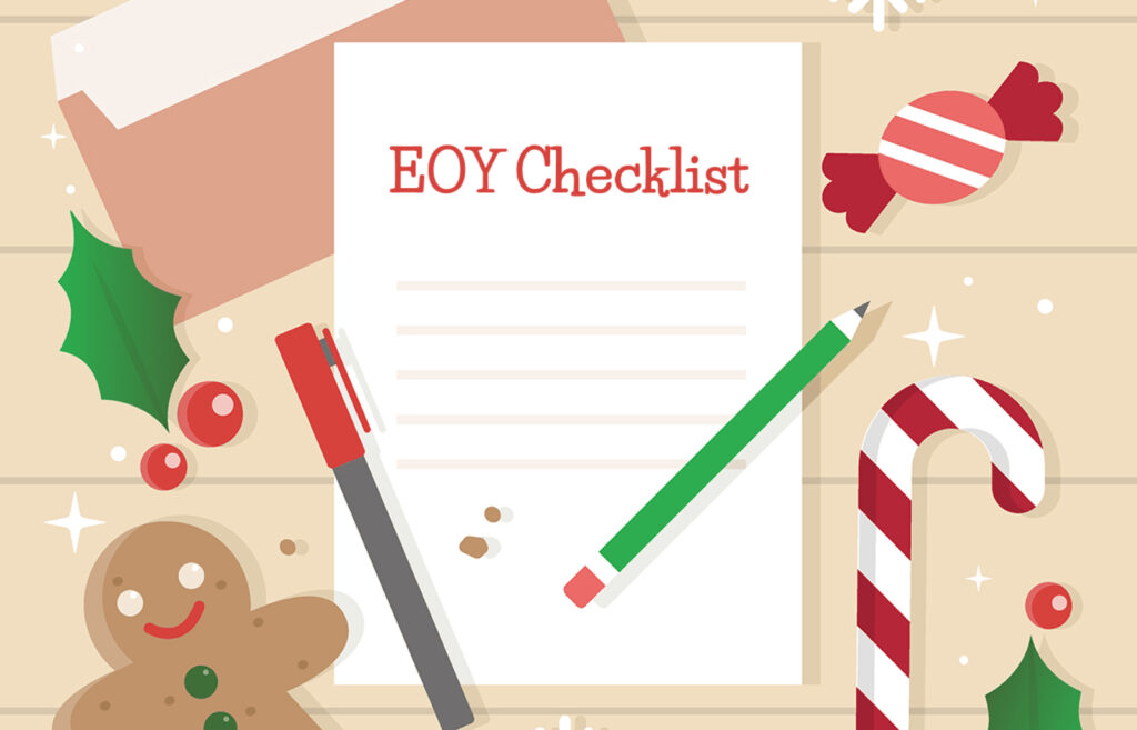Paper with EOY Checklist on it and seasonal Christmas decor around it
